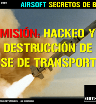 hackeo y destrucción bases de transportes airsoft